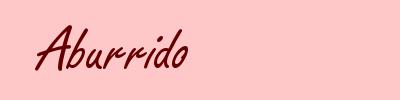 Aburrido