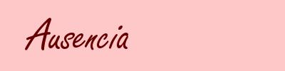 Ausencia