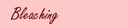 Bleaching