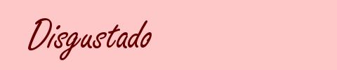 Disgustado