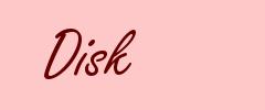 Disk