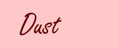 Dust