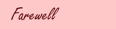Farewell