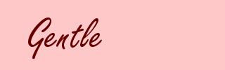 Gentle
