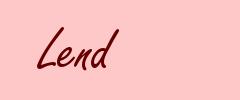 Lend