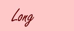 Long