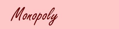 Monopoly