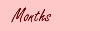 Months