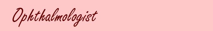 Ophthalmologist