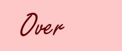 Over