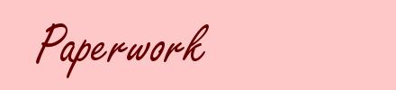 Paperwork