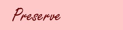 Preserve