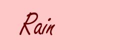 Rain