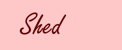 Shed
