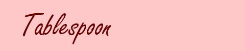 Tablespoon