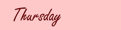 Thursday