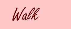 Walk