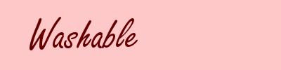 Washable