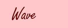 Wave