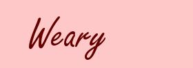 Weary