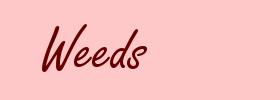 Weeds