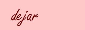 dejar